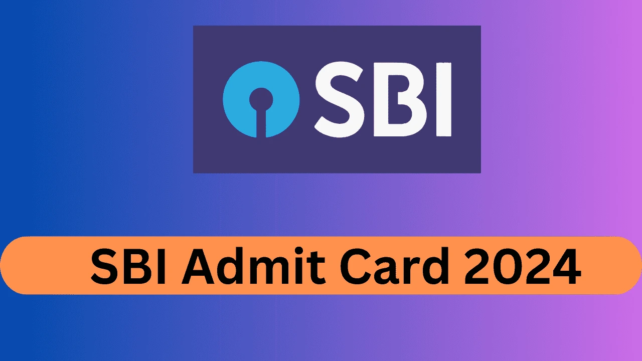 SBI Admit Card 2024 5,280 Circle Based Officer Posts Online Exam