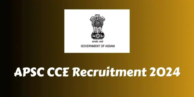 APSC CCE Recruitment 2024