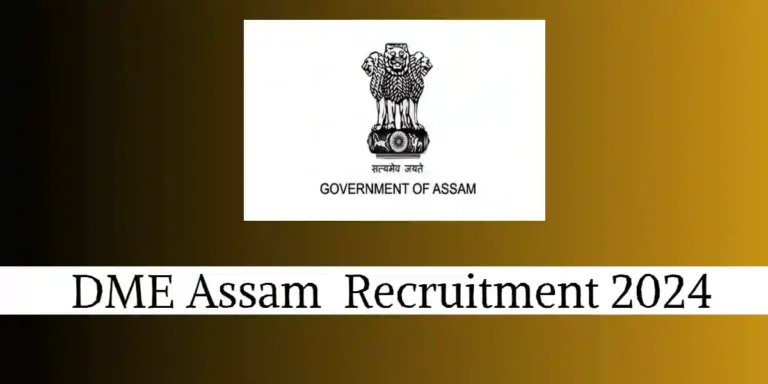 DME Assam Recruitment 2024, Grade III posts, Grade IV posts, Assam medical jobs, how to apply DME Assam